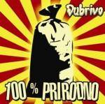 Dubrivo : 100% Prirodno